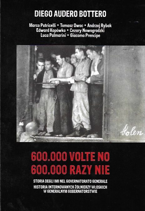 600.000 volte No – 600.000 razy Nie. Un libro italo-polacco sugli Internati Militari Italiani