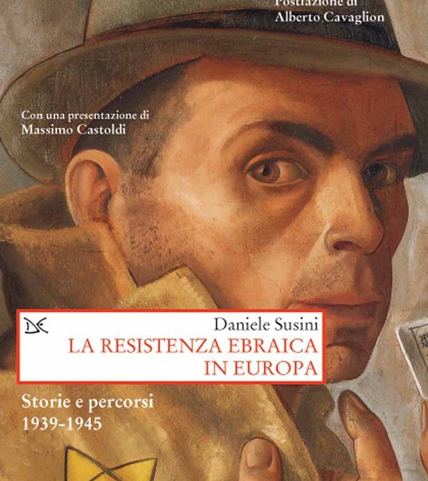 La resistenza ebraica in Europa: presentazione del libro di Daniele Susini