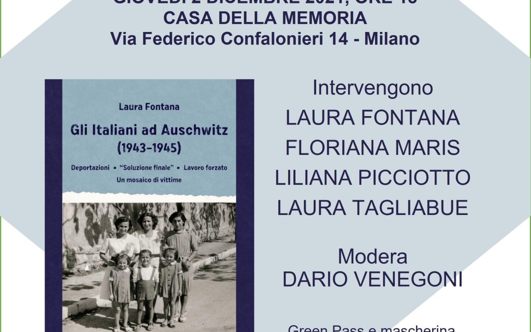 Presentazione del libro di Laura Fontana, Gli Italiani ad Auschwitz (1943-1945).