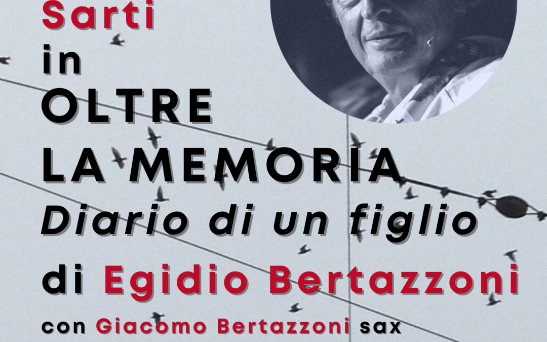 Spettacolo “OLTRE LA MEMORIA | Diario di un figlio”