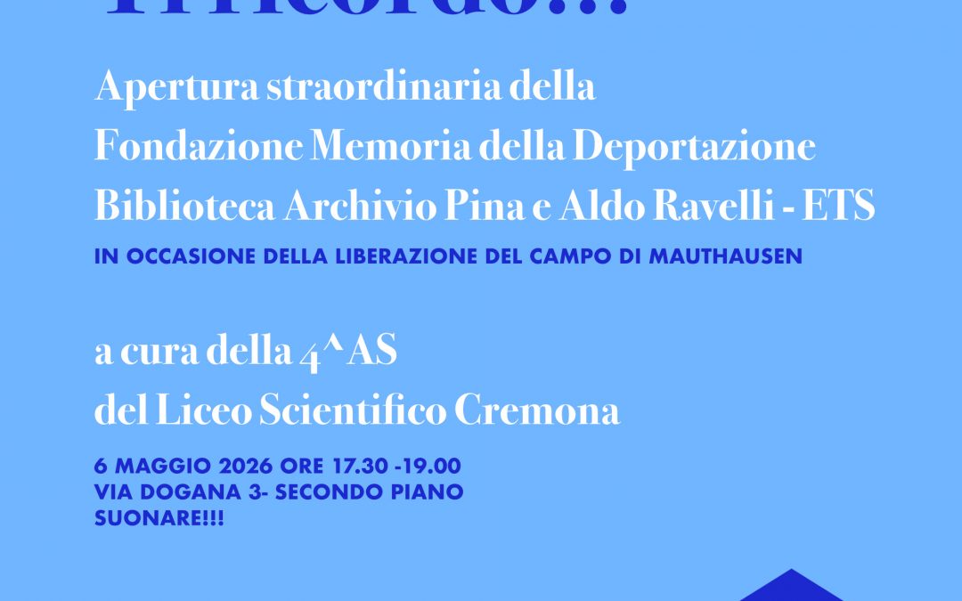 Apertura straordinaria in occasione della liberazione del campo di Mauthausen