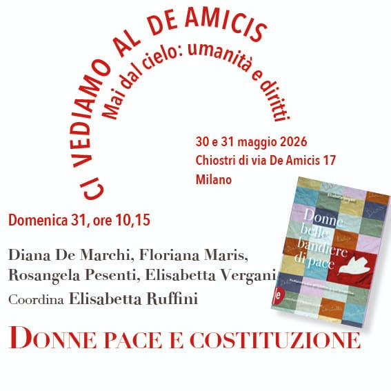 Ci vediamo al De Amicis con “Donne Belle Bandiere di Pace”